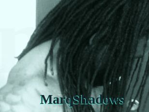 MarqShadows