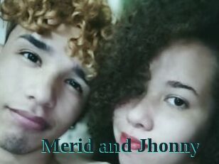 Merid_and_Jhonny