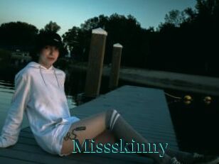 Missskinny