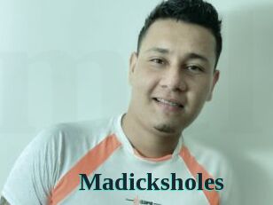 Madicksholes