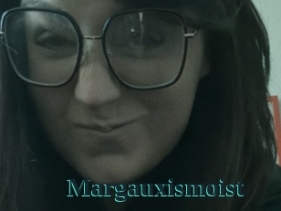 Margauxismoist