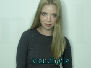 Maudhails