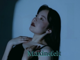 Maxinefelt