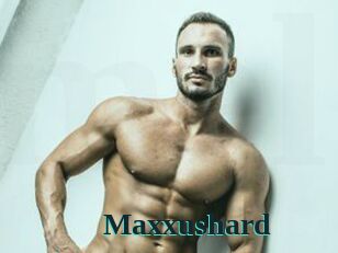 Maxxushard