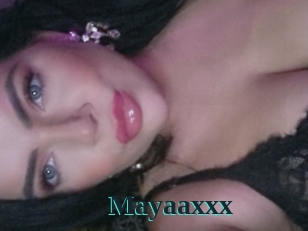 Mayaaxxx