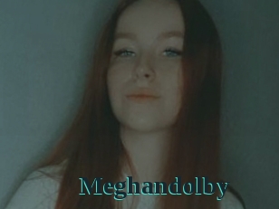 Meghandolby