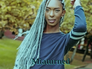 Miaturned