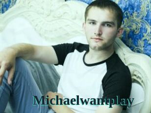 Michaelwantplay