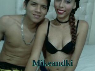 Mikeandki