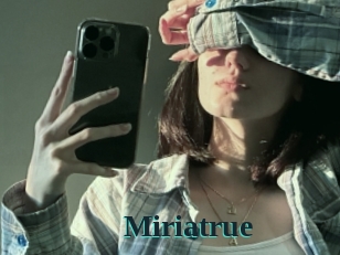 Miriatrue