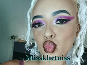 Misskhetniss