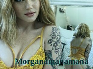 Morganamanamana