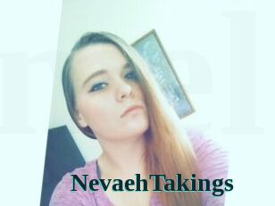 NevaehTakings