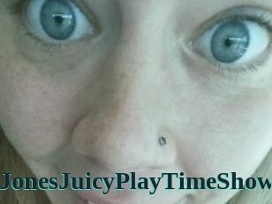 NunyaJonesJuicyPlayTimeShow