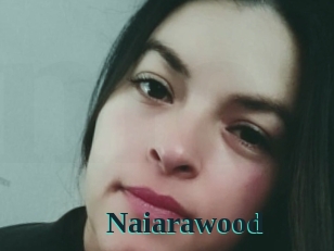 Naiarawood
