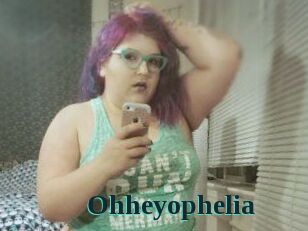 Ohheyophelia