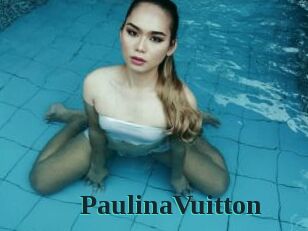 PaulinaVuitton