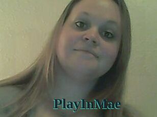 PlayInMae
