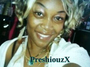 PreshiouzX