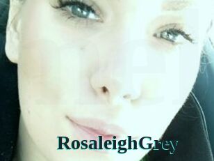 RosaleighGrey