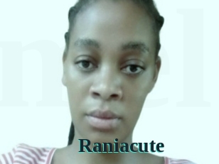 Raniacute