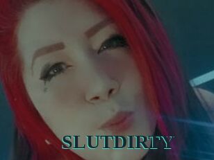 SLUTDIRTY