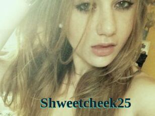 Shweetcheek25