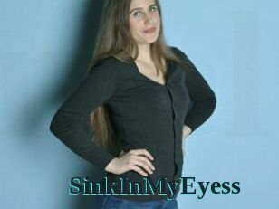 SinkInMyEyess