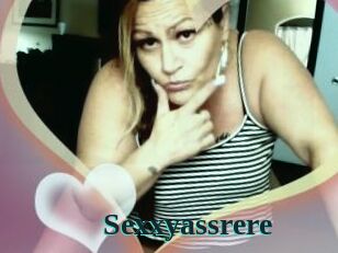 Sexxyassrere