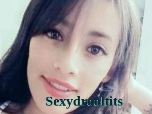 Sexydrooltits