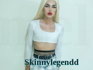 Skinnylegendd