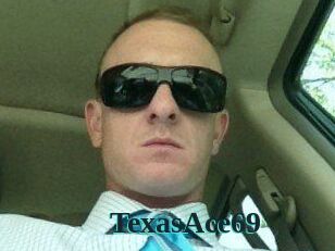 TexasAce69