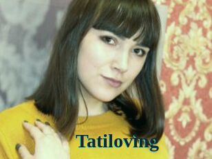 Tatiloving