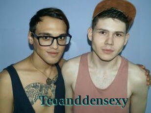 Teoanddensexy