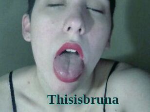 Thisisbruna