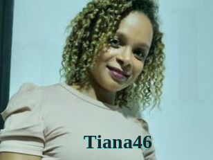 Tiana46