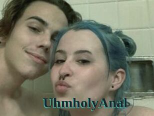 UhmholyAnal