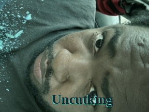 Uncutking