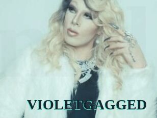 VIOLETGAGGED