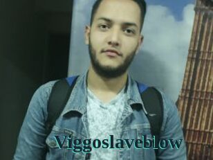 Viggoslaveblow