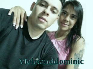 Violetanddominic