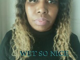 WET_SO_NICE