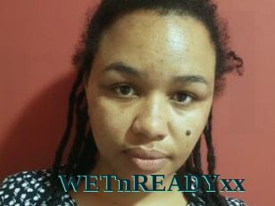 WETnREADYxx