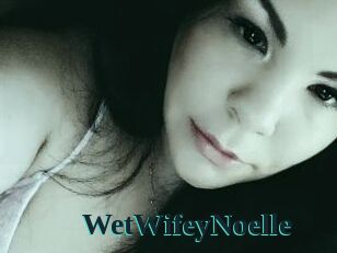 WetWifeyNoelle