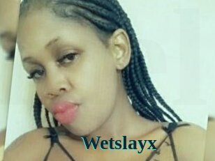 Wetslayx