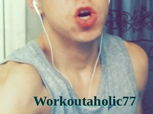 Workoutaholic77