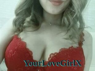 YourLoveGirlX