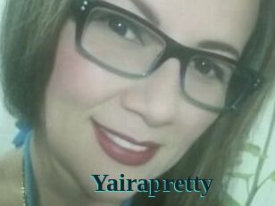 Yairapretty