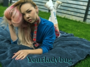 Yourladybug