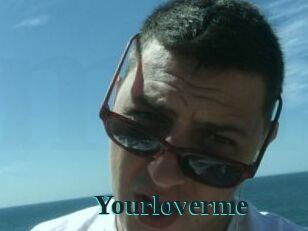 Yourloverme